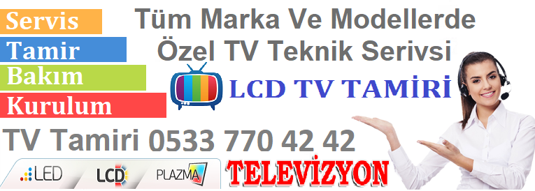 LCD Televizyon Tamircisi 0216 390 80 80